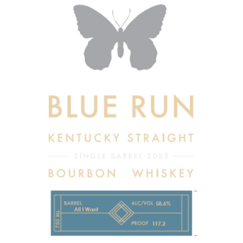 Blue Run All I Want Single Barrel Bourbon 2023
